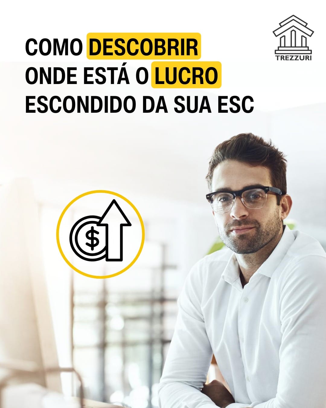 Como descobrir onde está o lucro escondido da sua ESC
